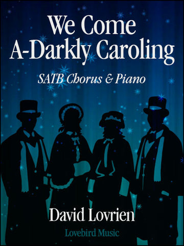 We Come A-Darkly Caroling